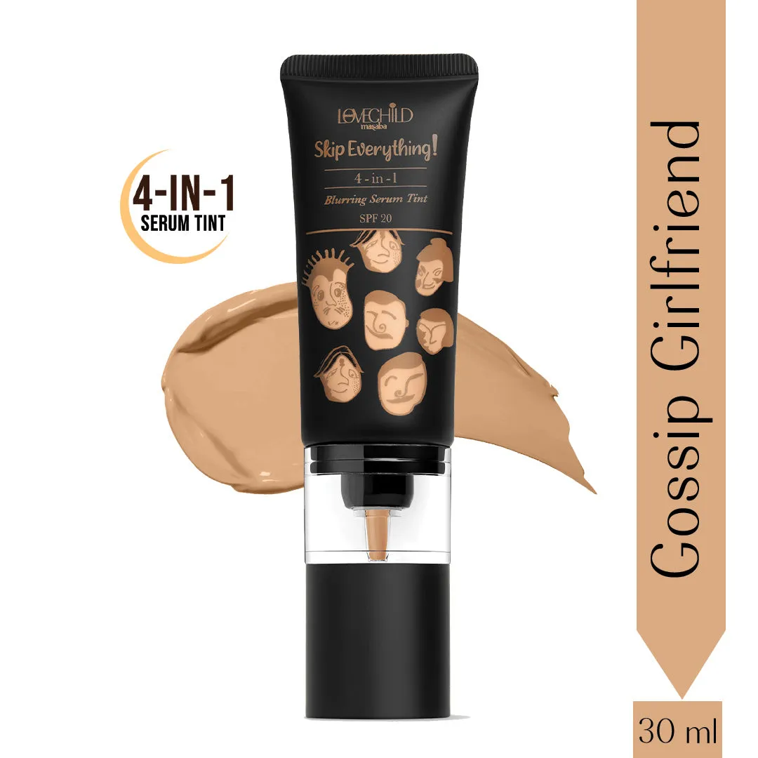 Gossip Girlfriend- Skip Everything Blurring Serum Skin Tint  4-in-1 Benefits