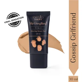 Gossip Girlfriend - Skip Everything Blurring Serum Skin Tint Without Brush 4-in-1 Benefits